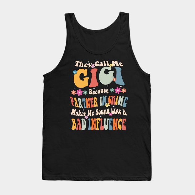 Gigi They Call Me Gigi Tank Top by Bagshaw Gravity